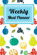 Weekly Meal Planner: Track and Plan Your Meals Weekly with Grocery List 7 Day in 52 Week with Breakfast, Lunch, Dinner and Notes for Every Week