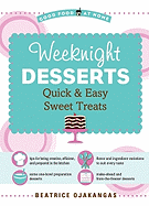 Weeknight Desserts: Quick & Easy Sweet Treats