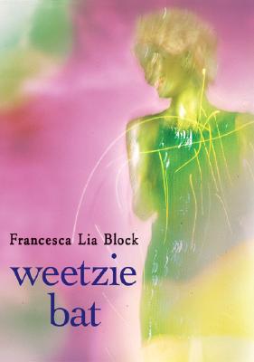 Weetzie Bat - Block, Francesca Lia