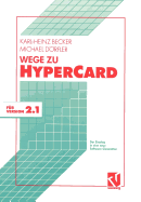 Wege Zu HyperCard: Der Einstieg in Eine Neue Software-Generation Mit Version 2.1
