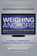 Weighing Anchors: When Network Newscasters Don't Know Write from Wrong