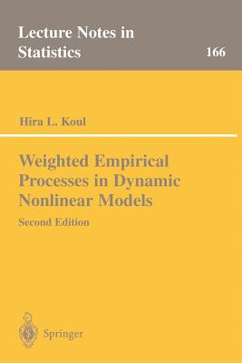 Weighted Empirical Processes in Dynamic Nonlinear Models - Koul, Hira L