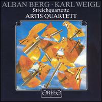 Weigl / Berg: String Quartets - Artis Quartett