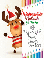 Weihnachten Malbuch fr Kinder: weihnachtsbcher fr kinder ab 2 - weihnachtsbuch kinder 3 jahre