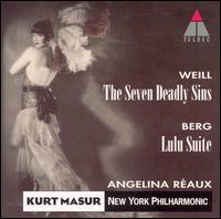 Weill: The Seven Deadly Sins; Berg: Lulu Suite - Angelina Reaux (soprano); New York Philharmonic; Kurt Masur (conductor)