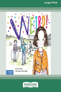 Weird!: A Story About Dealing with Bullying in Schools [Standard Large Print]
