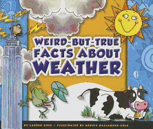 Weird-But-True Facts about Weather
