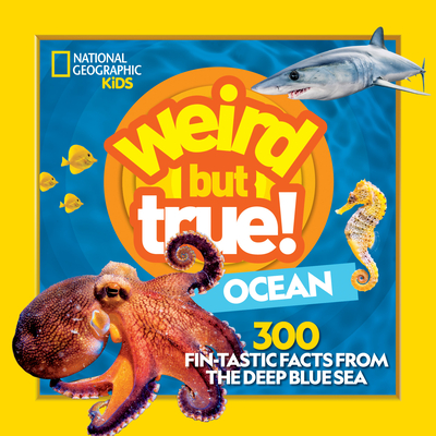 Weird But True Ocean - Kids, National Geographic