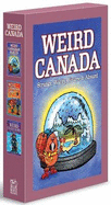 Weird Canada Box Set: Weird Canadian Places, Weird Canadian Laws, Weird Canadian Words
