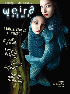 Weird Tales 348 - VanderMeer, Ann (Editor), and Pugmire, W H (Contributions by), and Rambo, Cat (Contributions by)