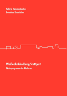 Weissenhofsiedlung Stuttgart: Wohnprogramm der Moderne