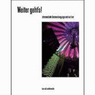 Weiter Geht's!: Intermediate German Language and Culture