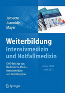 Weiterbildung Intensivmedizin Und Notfallmedizin: Cme-Beitrge Aus: Medizinische Klinik - Intensivmedizin Und Notfallmedizin, Januar 2012 -Juni 2013