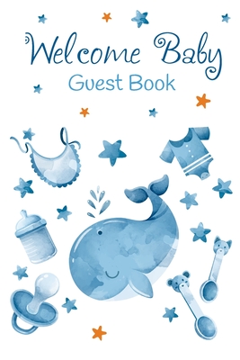 Welcome Baby Guest Book: Baby Shower Keepsake, Advice for Expectant Parents and BONUS Gift Log - Blue Whale Design Cover - Notebooks, Amazing