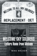 Welcome Sky Soldiers Letters Home from Vietnam
