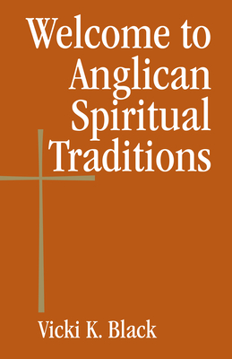 Welcome to Anglican Spiritual Traditions - Black, Vicki K