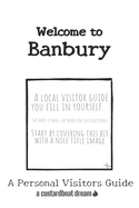 Welcome to Banbury: A Fun DIY Visitors Guide You Can Make Yourself