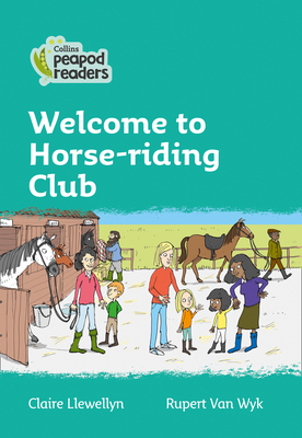 Welcome to Horse-riding Club: Level 3 - Llewellyn, Claire