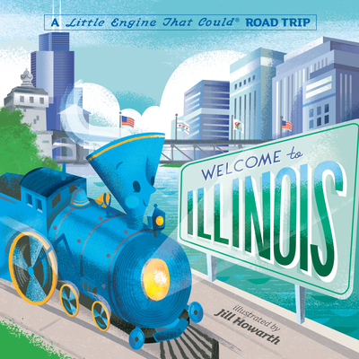 Welcome to Illinois: A Little Engine That Could Road Trip - Piper, Watty