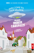 Welcome To Our Village, Please Invade Carefully - Series 2