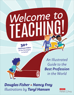 Welcome to Teaching!: An Illustrated Guide to the Best Profession in the World