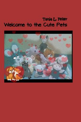 Welcome to the Cute Pets - Feiler F, Tanja L