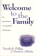 Welcome to the Family: An Introduction to Evangelical Christianity