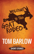 Welcome to the Goat Rodeo