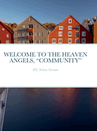 Welcome to the Heaven Angels, "Community": BY; Nelson Norman