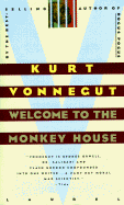 Welcome to the Monkey House - Vonnegut, Kurt, Jr.
