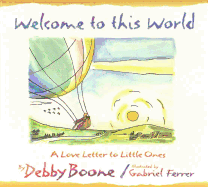 Welcome to This World: A Love Letter to Little Ones