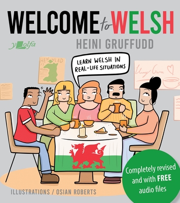 Welcome to Welsh: Complete Welsh Course for Beginners - Totally Revamped and Updated - Gruffudd, Heini