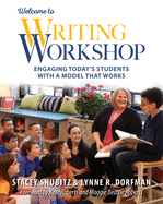 Welcome to Writing Workshop: Engaging Today's Students with a Model That Works