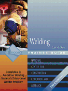 Welding Level 1 Trainee Guide, 3e, Paperback