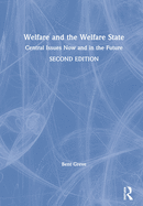 Welfare and the Welfare State: Central Issues Now and in the Future