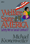 Welfare State America: Safety Net or Social Contract?