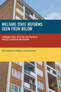 Welfare State Reforms Seen from Below: Comparing Public Attitudes and Organized Interests in Britain and Germany