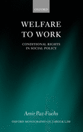 Welfare to Work: Conditional Rights in Social Policy