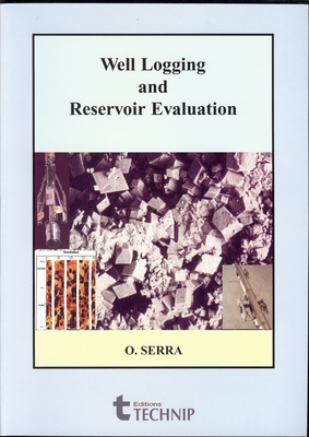 Well Logging and Reservoir Evaluation - Serra, Lorenzo