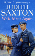 We'll Meet Again - Saxton, Judith