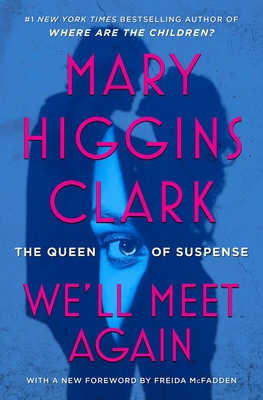 We'll Meet Again - Clark, Mary Higgins