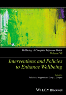 Wellbeing: A Complete Reference Guide, Interventions and Policies to Enhance Wellbeing