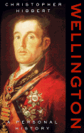 Wellington: A Personal History - Hibbert, Christopher