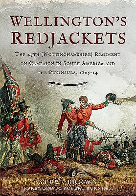 Wellington's Redjackets - Brown, Steve, and Burnham, Robert