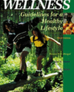 Wellness: Guidelines for a Healthy Lifestyle - Hoeger, Werner W K, and Turner, Lori Waite, and Hafen, Brent Q, PH.D.