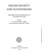 Welsh Society and Nationhood: Historical Essays Presented to Glanmor Williams