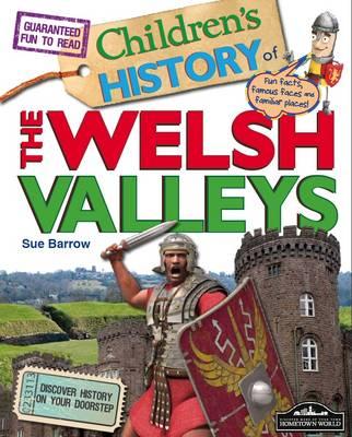 Welsh Valleys Children's History - Barrow, Sue