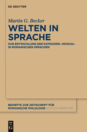 Welten in Sprache: Zur Entwicklung Der Kategorie Modus in Romanischen Sprachen