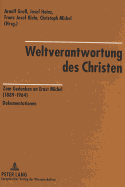 Weltverantwortung Des Christen: Zum Gedenken an Ernst Michel (1889-1964)- Dokumentationen