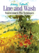 Wendy Jelbert's Line & Wash: Watercolour & Pen Techniques